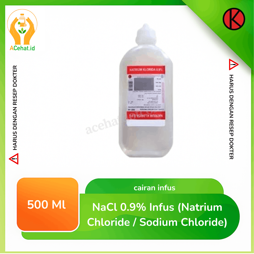 NaCl 0.9 % Infus 500 ml (Natrium Chloride / Sodium Chloride)