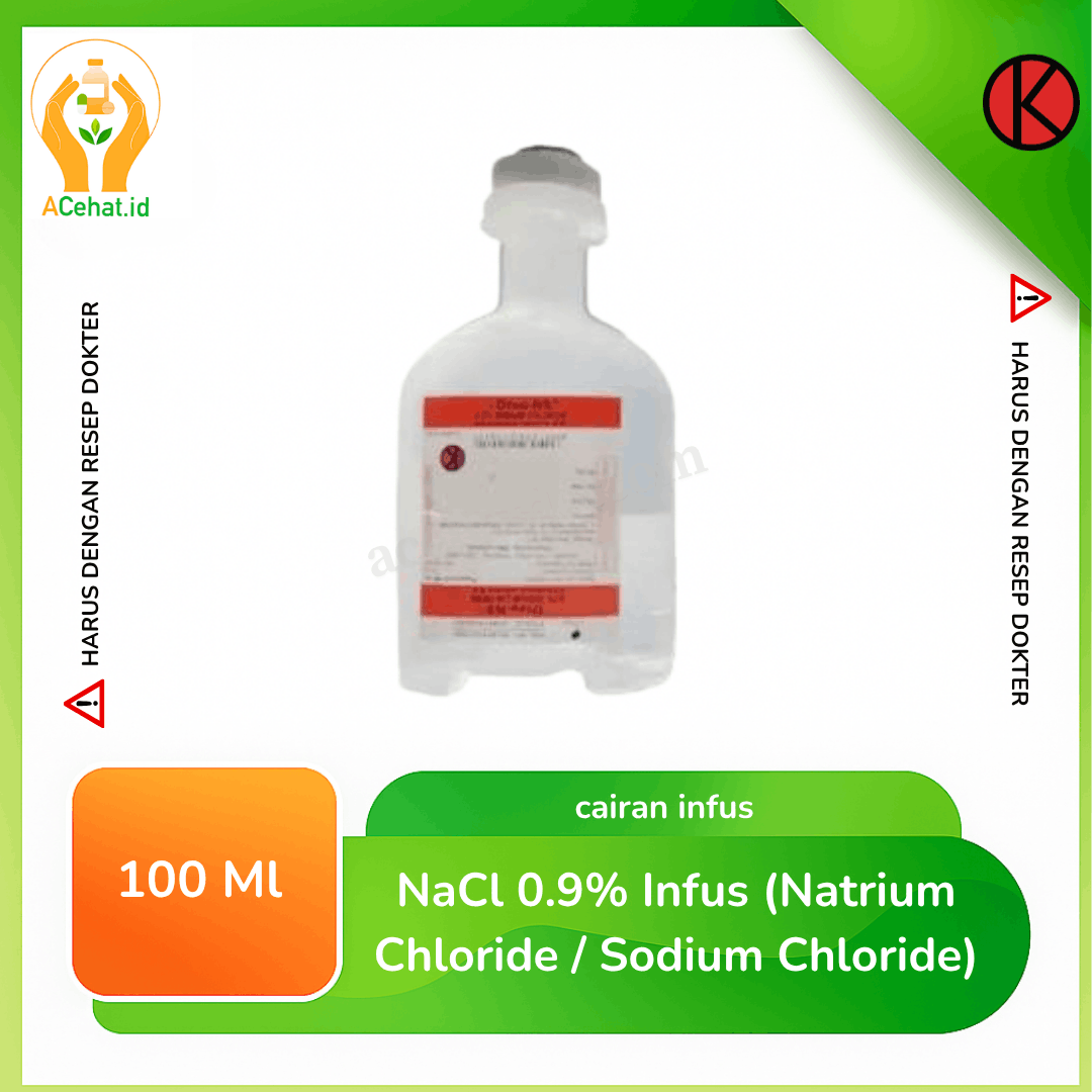 NaCl 0.9% Infus 100 ml (Natrium Chloride / Sodium Chloride)