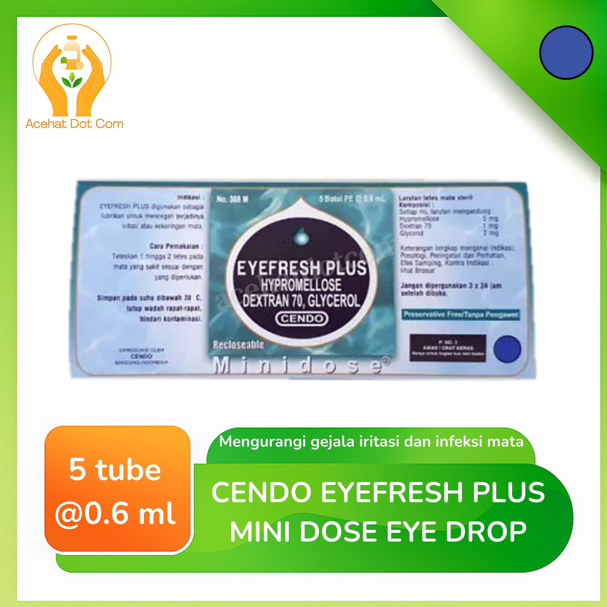 CENDO EYEFRESH PLUS MINIDOSE 5 tube @0.6 ml